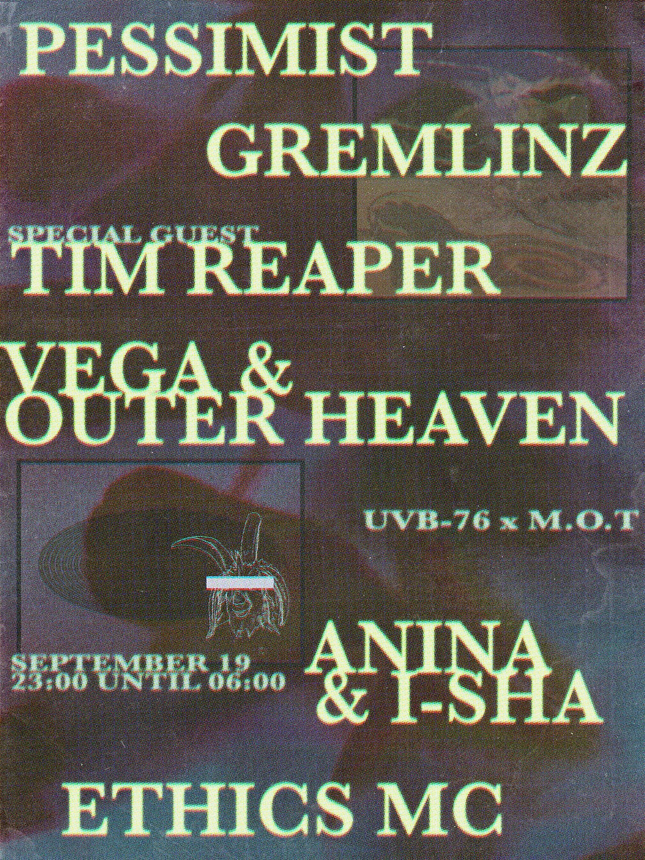 UVB-76 x MOT: Tim Reaper, Pessimist, Gremlinz, Anina & i-sha, Vega & Outer Heaven - Ethics MC  at Venue MOT