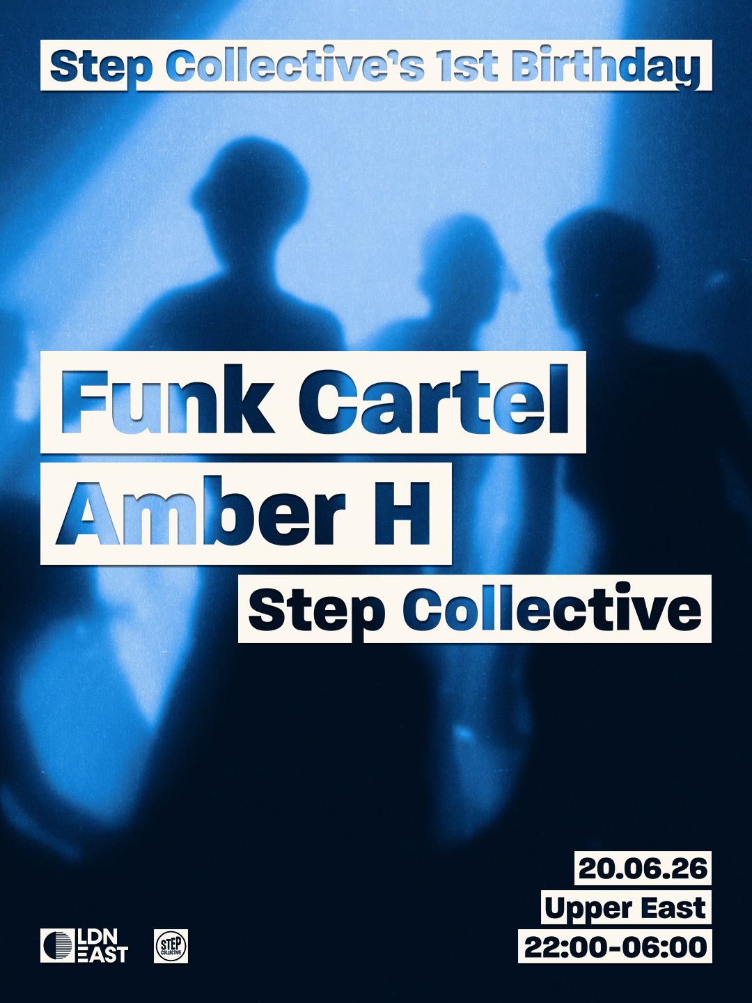 Step Collective's 1st Birthday with Funk Cartel, Amber H & Step Collective DJ's at Upper East