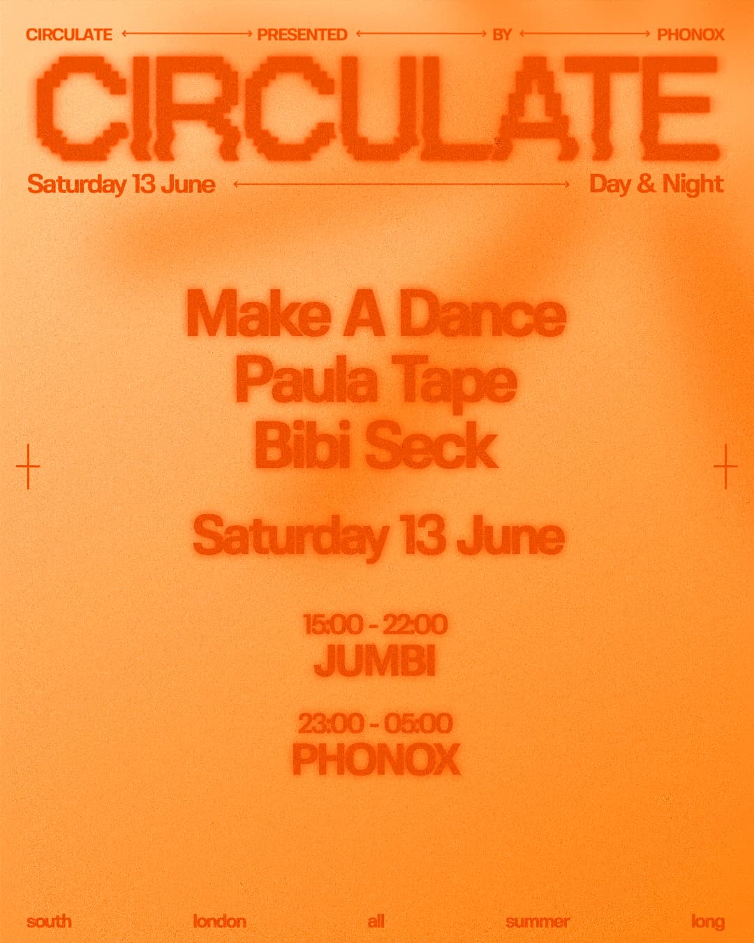 Phonox x Jumbi: CIRCULATE with Make A Dance, Paula Tape, Bibi Seck - Day & Night at Phonox