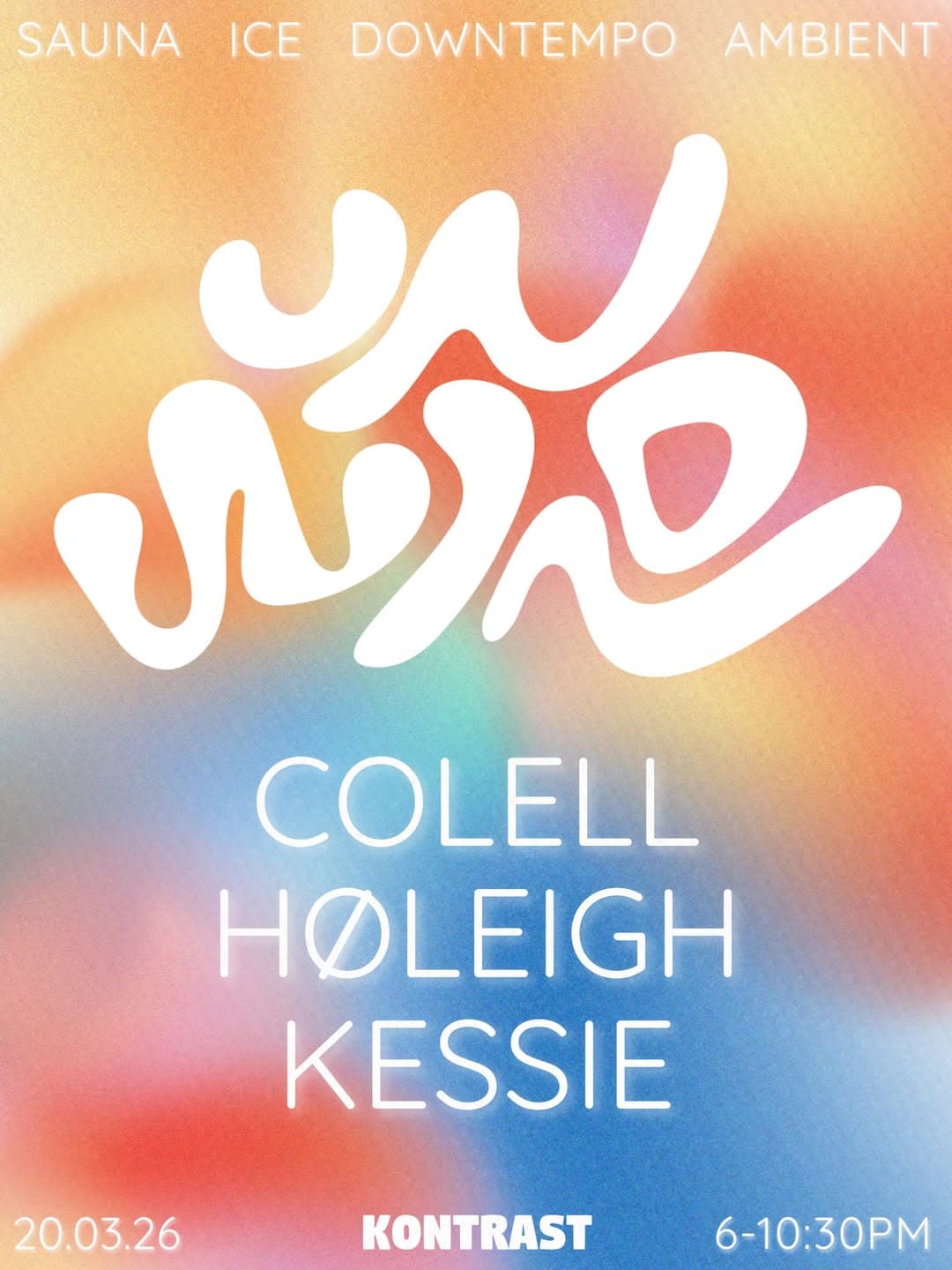 Kontrast Unwind: Colell, HØLEIGH, Kessie at Kontrast