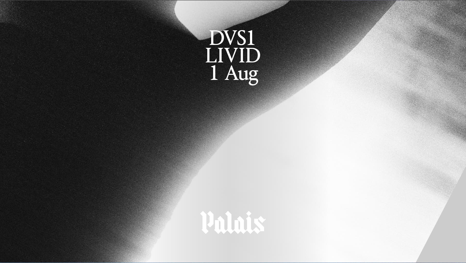 Palais: DVS1 & Livid (Extended Sets)  at Palais