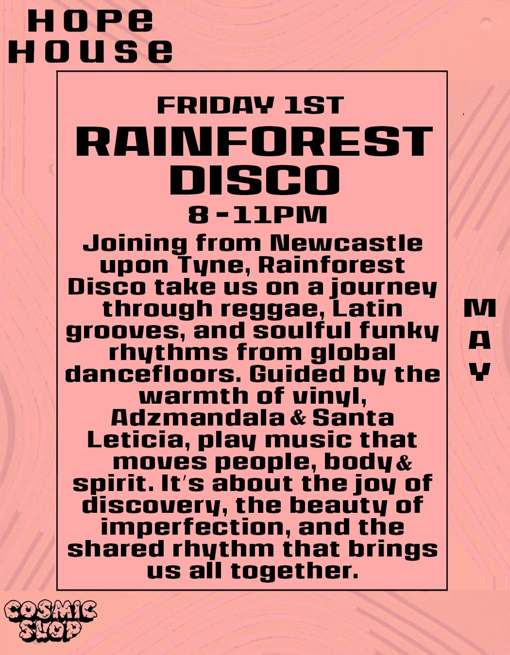 Hope House presents: Rainsforest Disco at Hope House