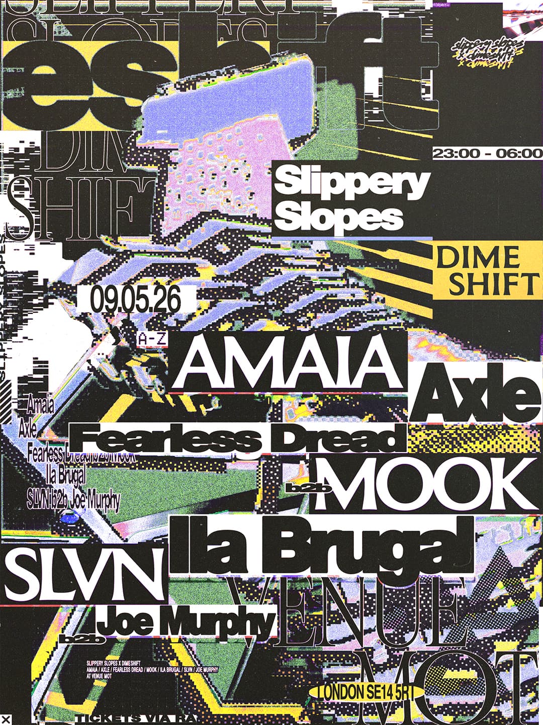 Slippery Slopes X Dimeshift - Ila Brugal, Fearless Dread, Axle, Mook, Amaia, Joe Murphy, SLVN at Venue MOT