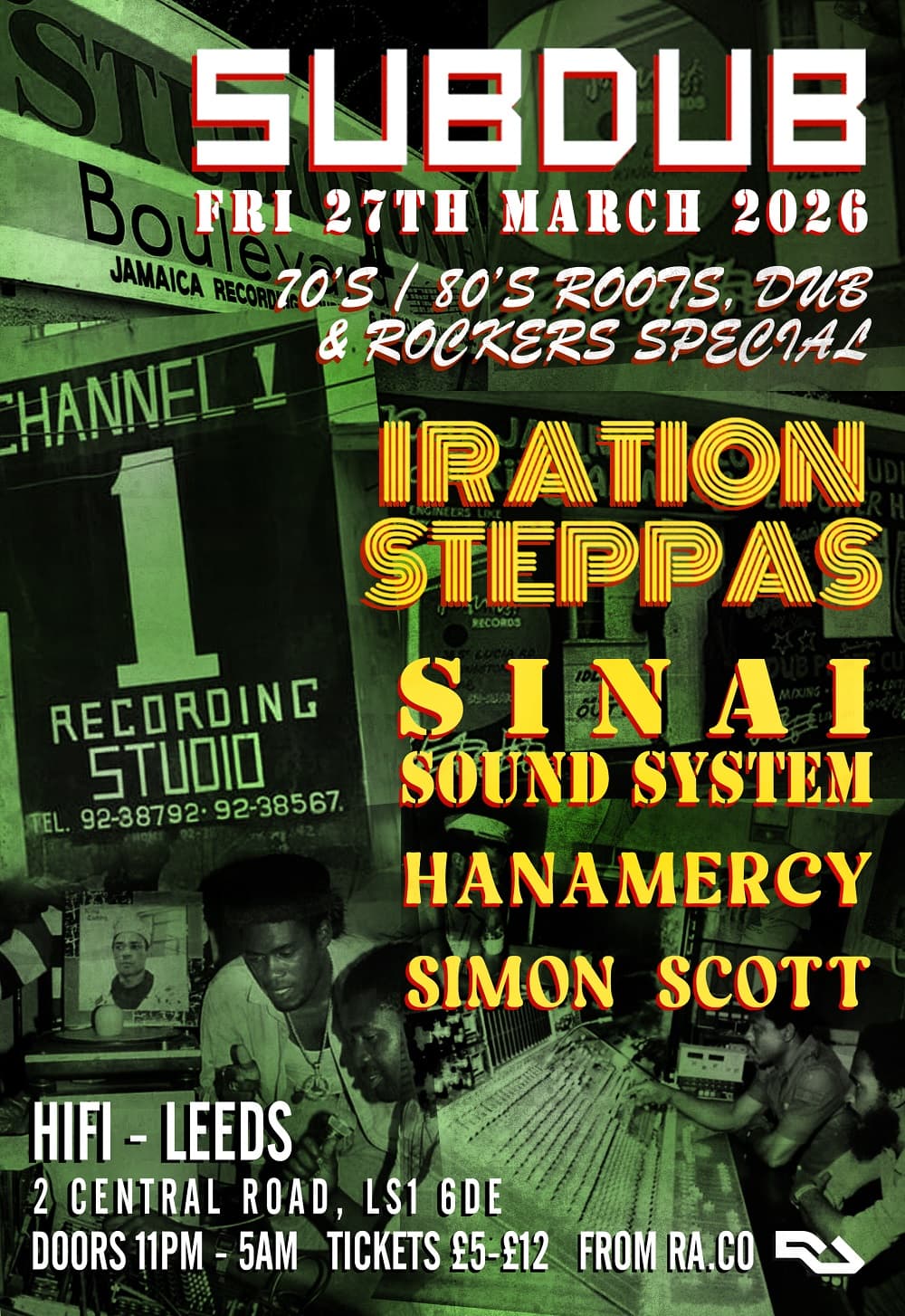 SUBDUB - 70's/80's special - Iration Steppas, Sinai Sound System, Hanamercy & Simon Scott at The HIFI Club, Leeds