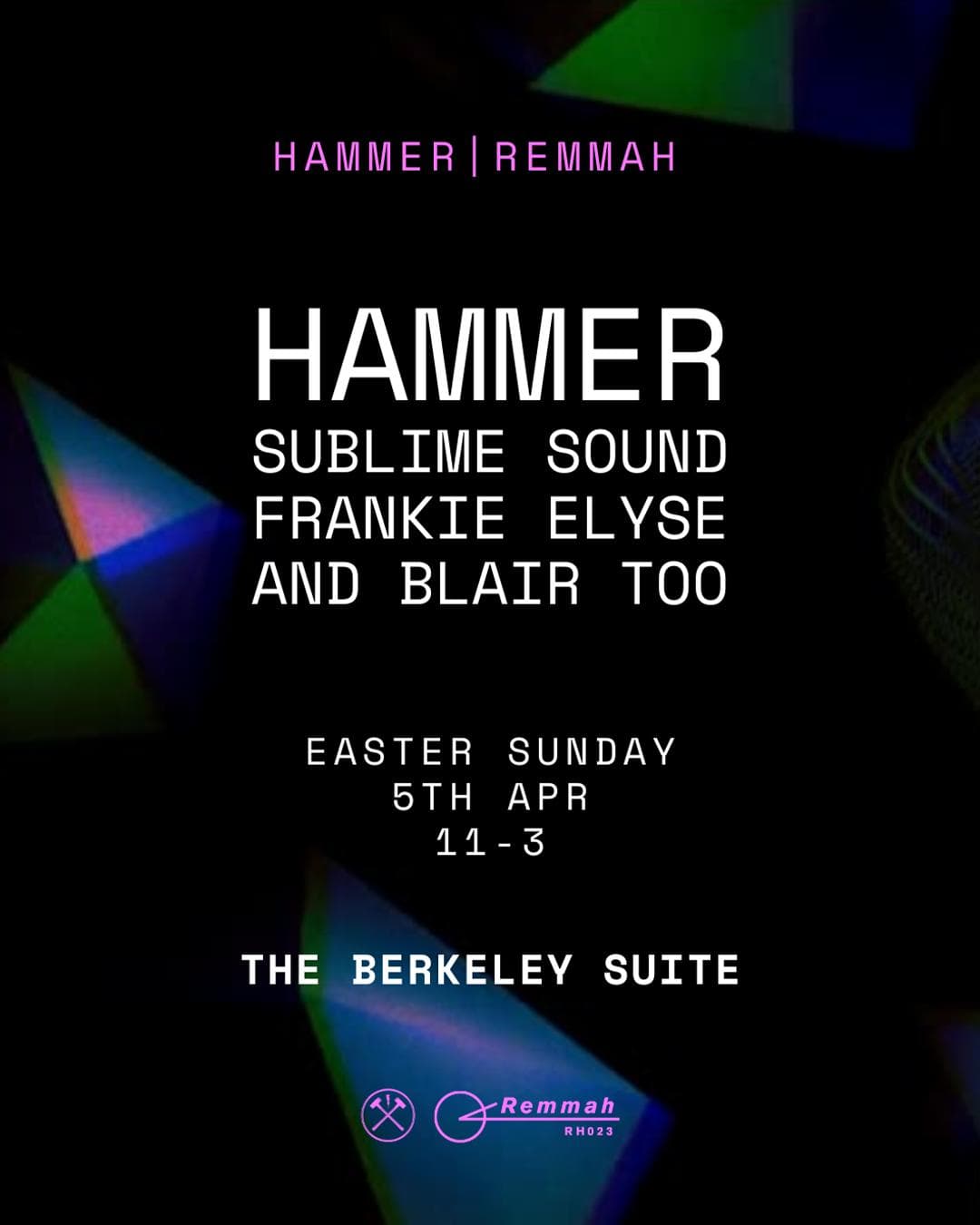 The Hammer Hits - Remmah at The Berkley Suite 