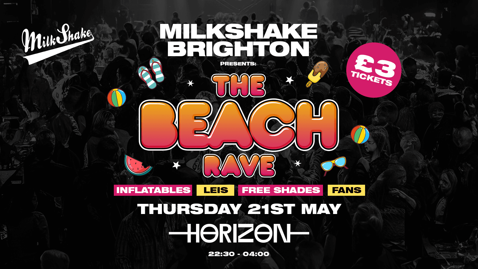 Milkshake presents The BEACH RAVE at Horizon at Horizon Nightclub