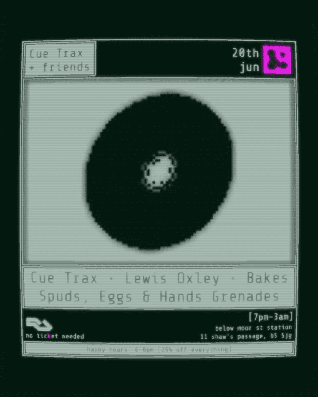 Cue Trax + friends with Lewis Oxley, Spuds Eggs & Hand Grenades + Bakes