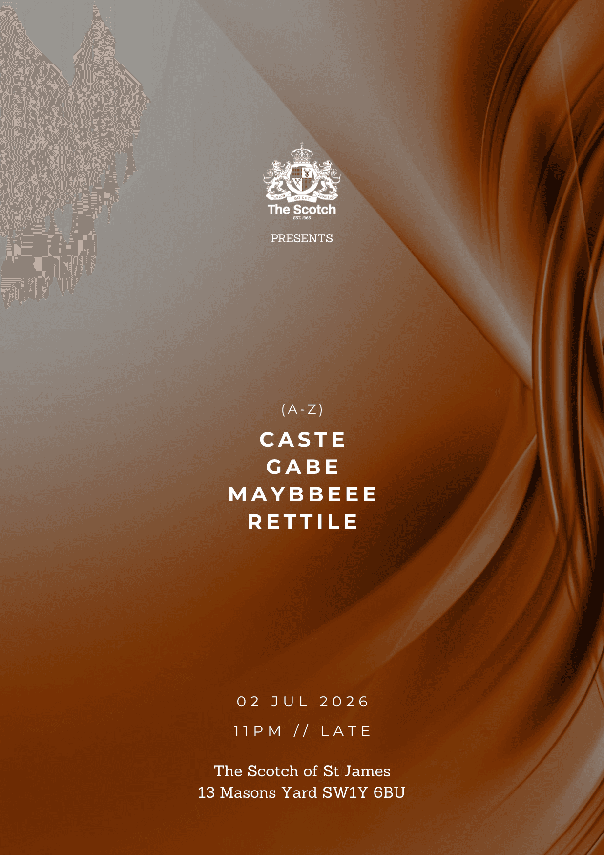 The Scotch presents: CASTE, GABE, MAYBBEEE & RETTILE