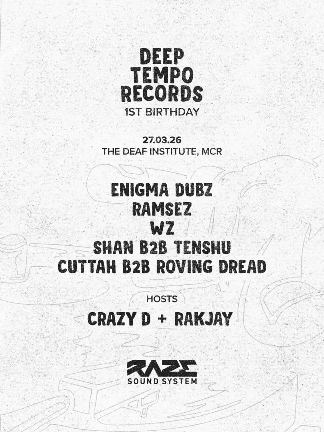 Deep Tempo Records: 1st Birthday with RAZE SOUNDSYSTEM at The Deaf Institute