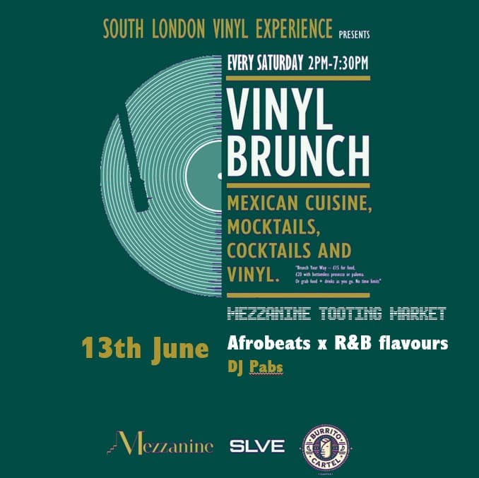 SLVE Vinyl Brunch w/ DJ Pabs at The Mezzanine, Tooting Market