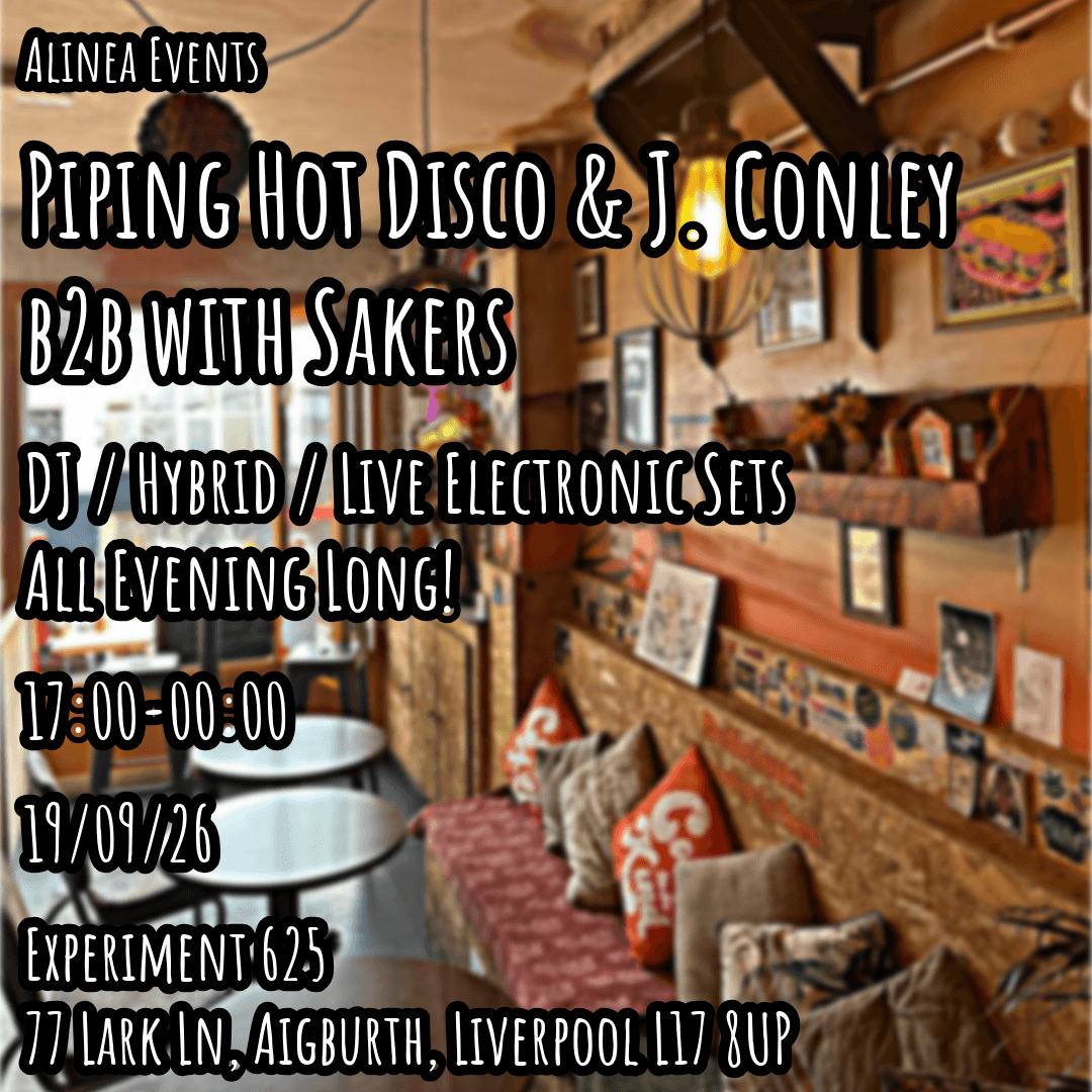 Piping Hot Disco & J. Conley b2b Sakers (All Evening Long) - Free Entry at Experiment 625