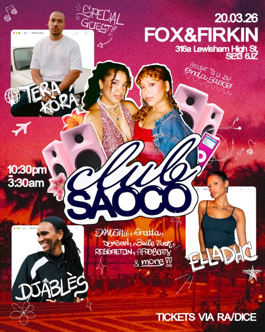 Club Saoco w/ Tera Kòrá, ELLADHC, DJABLÈS at Fox And Firkin.