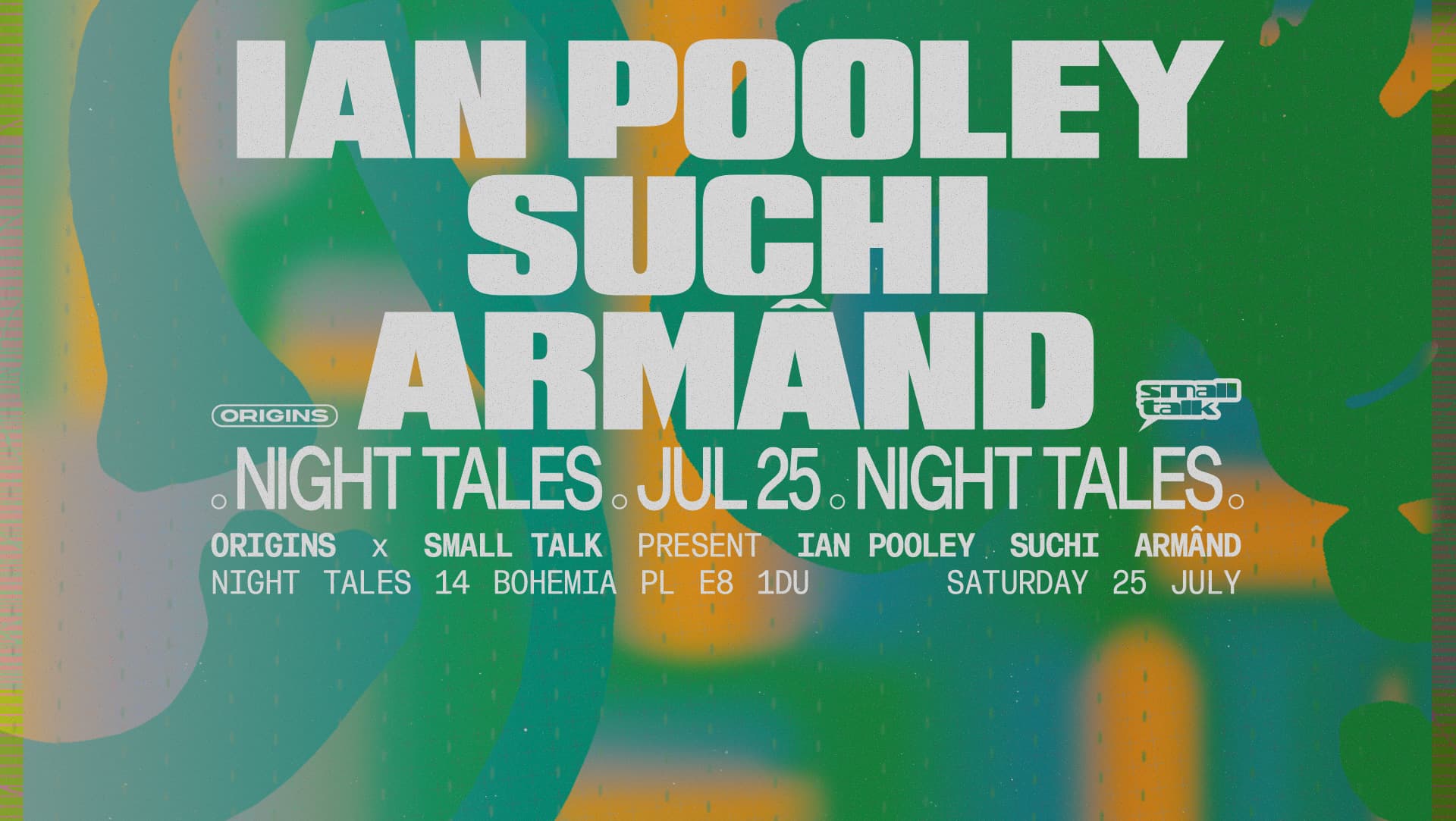 Origins x Small Talk: Ian Pooley, SUCHI & Armand at Night Tales