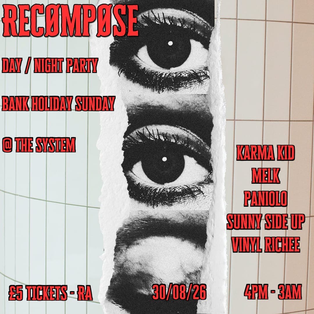 RECØMPØSE DAY / NIGHT PARTY at The System