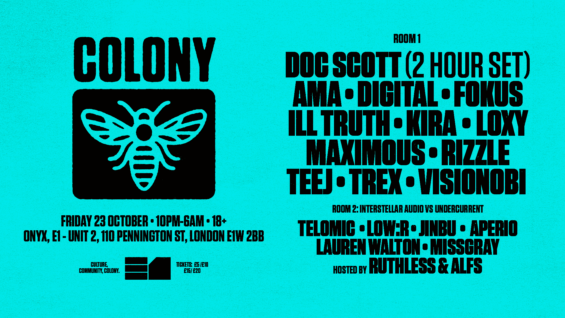 Visionobi presents: Colony at Onyx (E1)