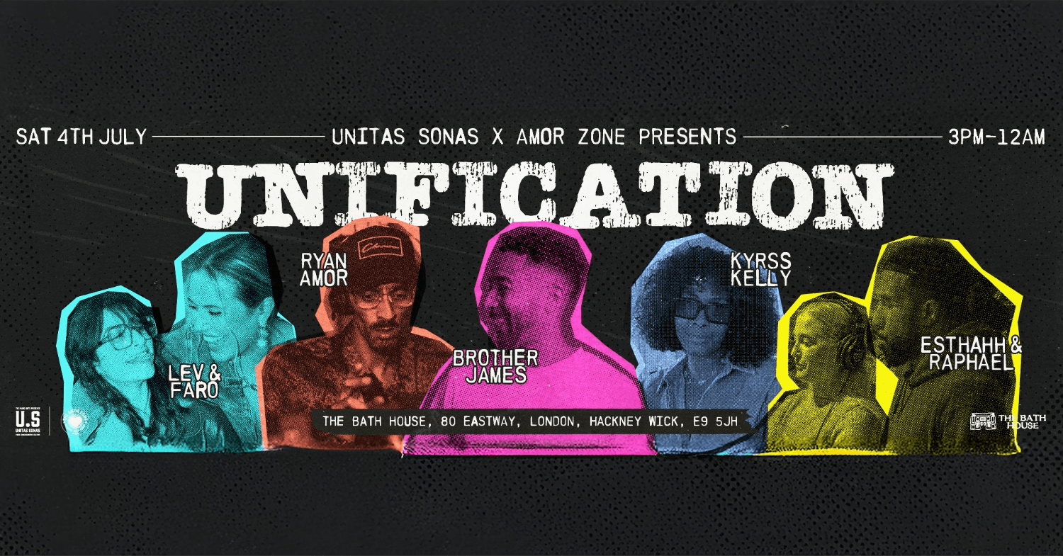 Unitas Sonas X Amor Zone presents Unification at The Bath House