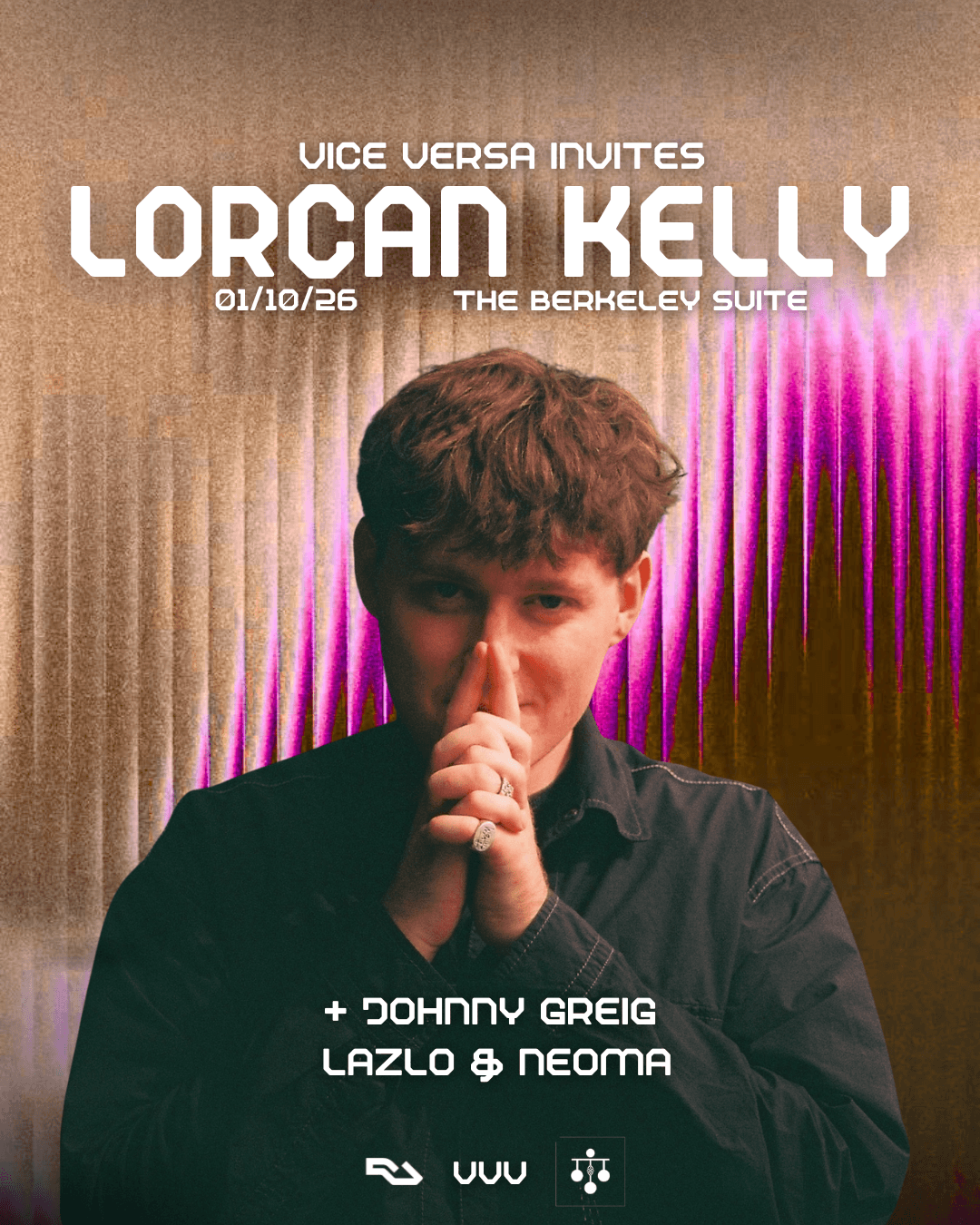VICE VERSA Invites Lorcan Kelly at Berkeley Suite