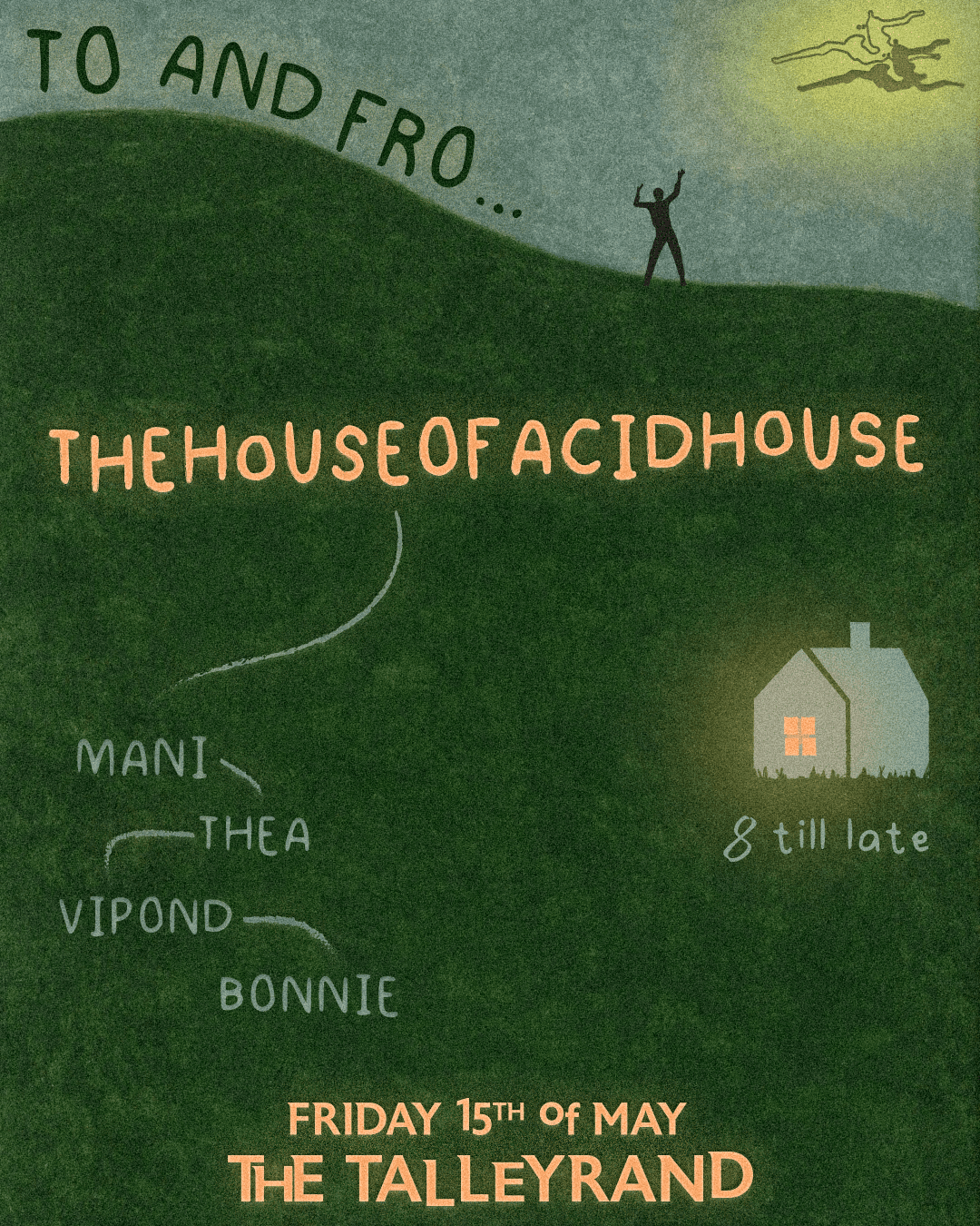 To and Fro presents: TheHouseofAcidHouse at The Talleyrand