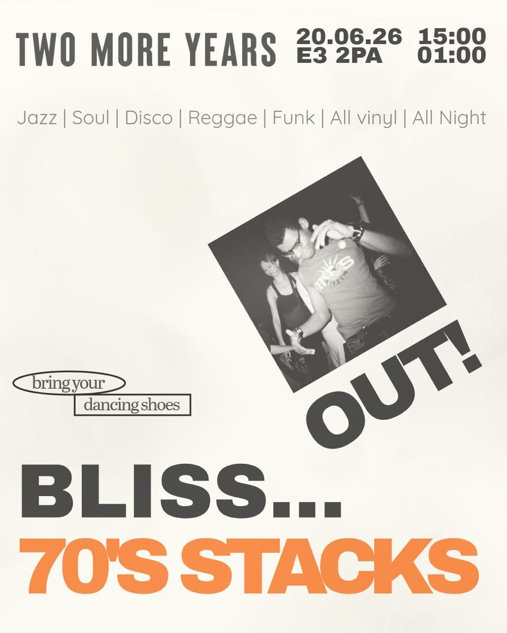 BLISS OUT + 70'S STACKS at Two More Years