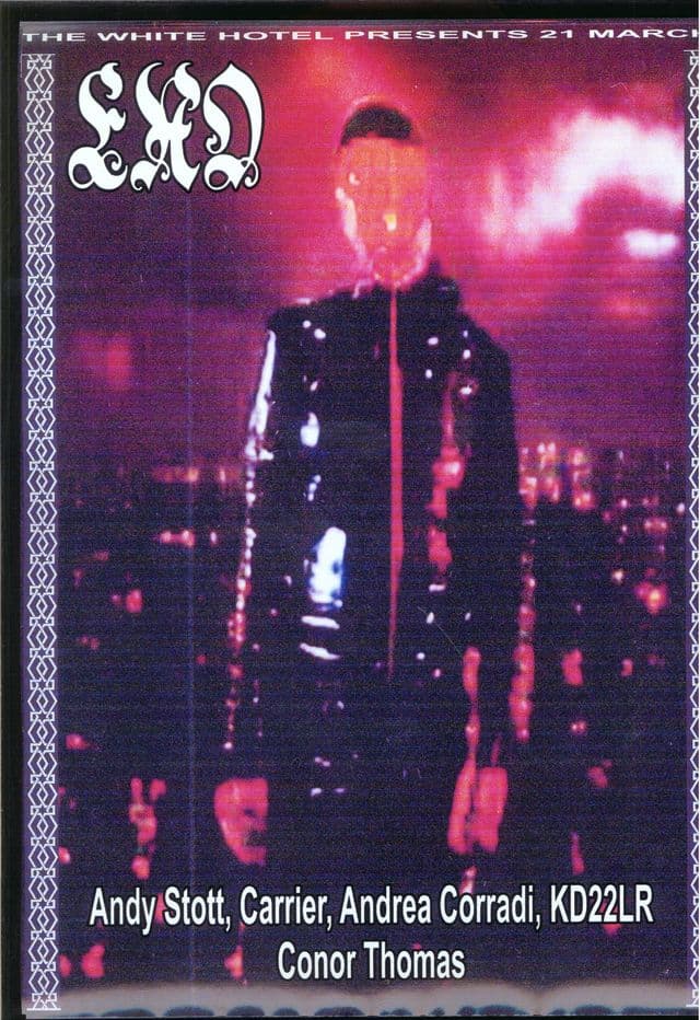 EXO: Andy Stott / Carrier / Andrea Corradi / KD22LR / Conor Thomas at The White Hotel