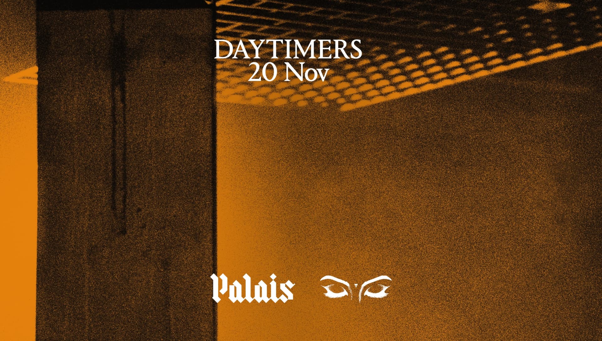 Palais x DAYTIMERS at Palais