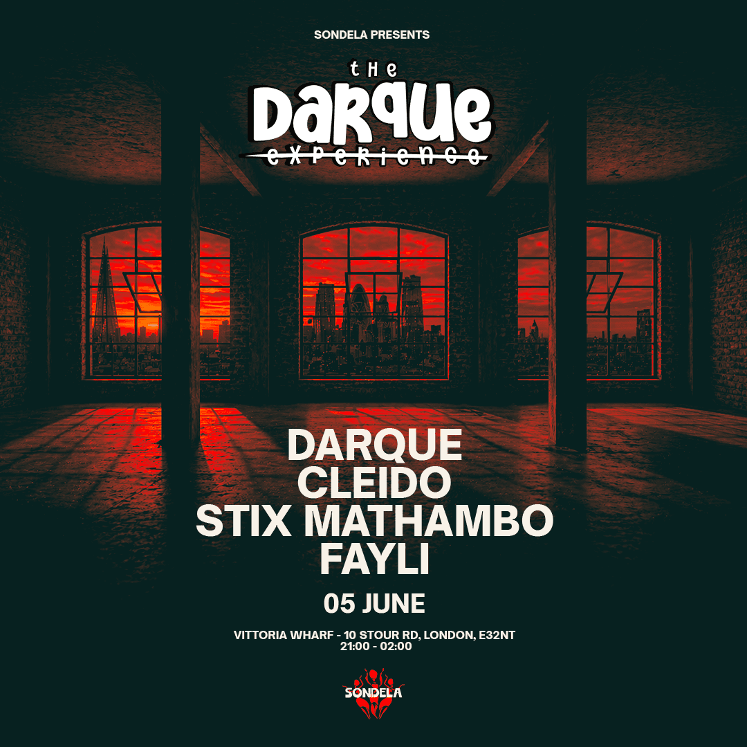 Sondela presents: The Darque Experience at Vittoria Wharf Studio
