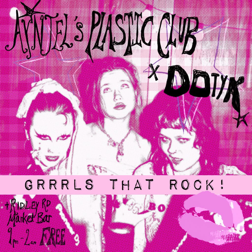 AYNJEL'S PLASTIC CLUB x DOTYK at Ridley Road Market Bar
