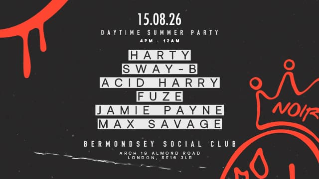 NOIR: Summer Day Party at The Bermondsey Social Club
