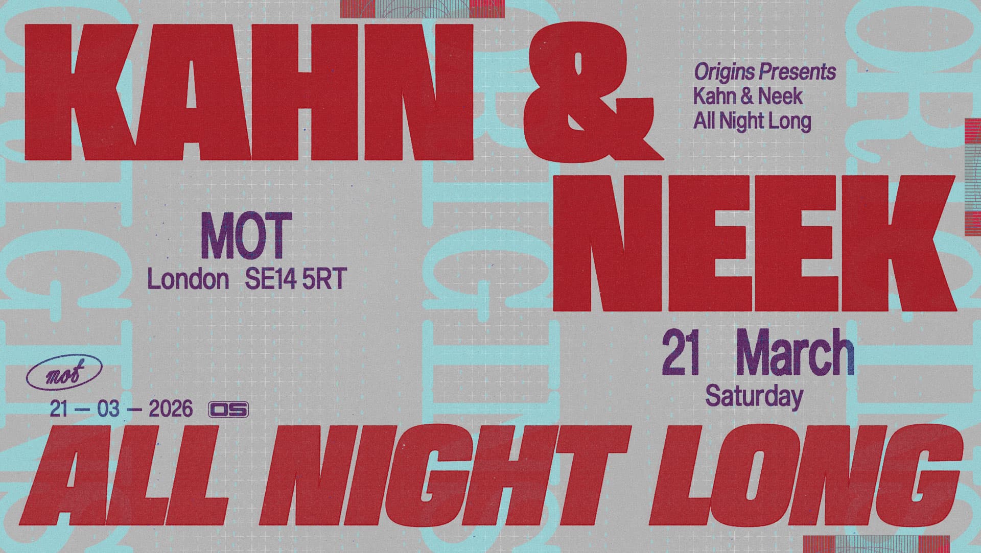 Origins: Kahn & Neek (All Night Long) at Venue MOT