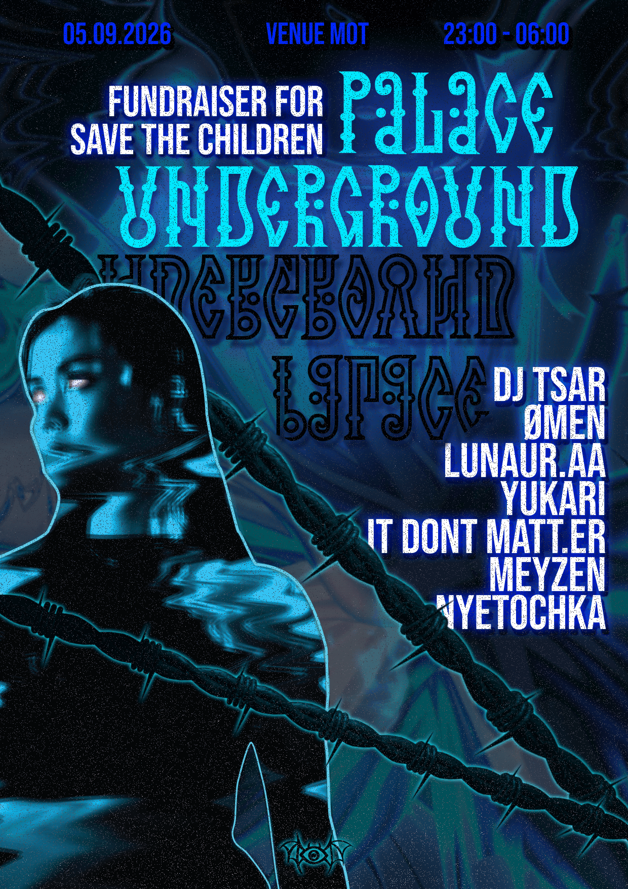 Palace Underground - Save The Children Fundraiser // Techno_Industrial_Hard Techno // at Venue MOT