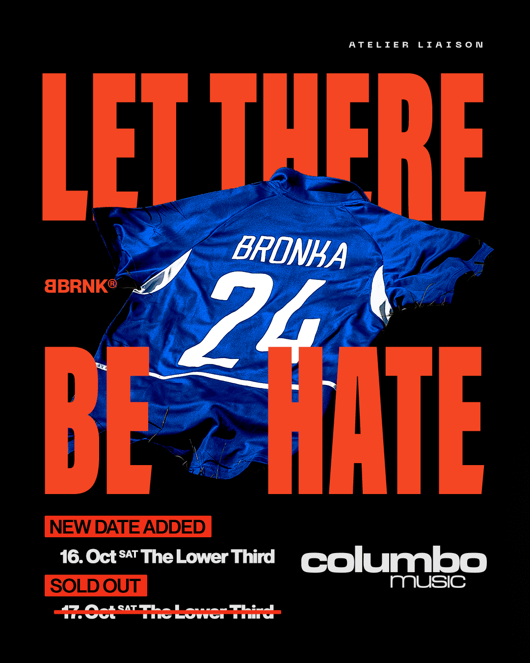 BRONKA HATES LONDON - New Date Added at The Lower Third