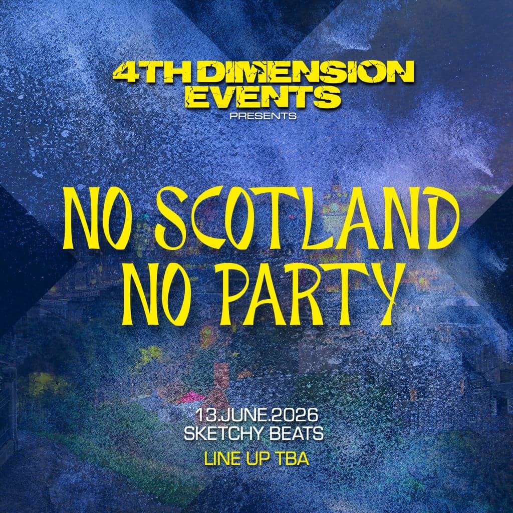 NO SCOTLAND NO PARTY at Sketchy Beats Cafe