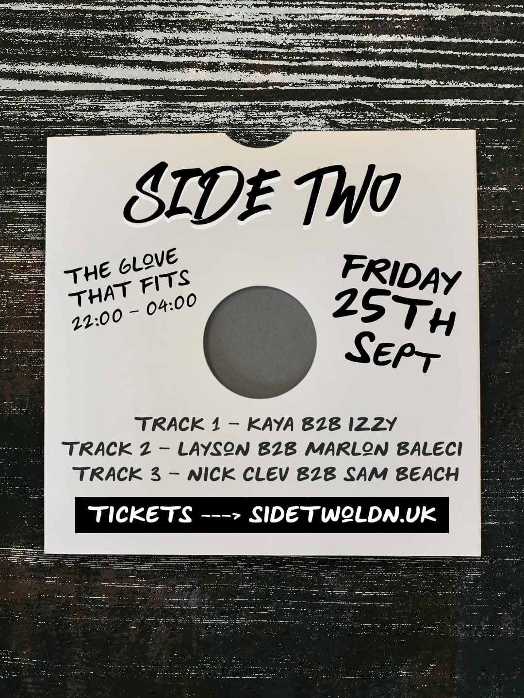 Side Two - B2B Special W/ Kaya & Izzy + more