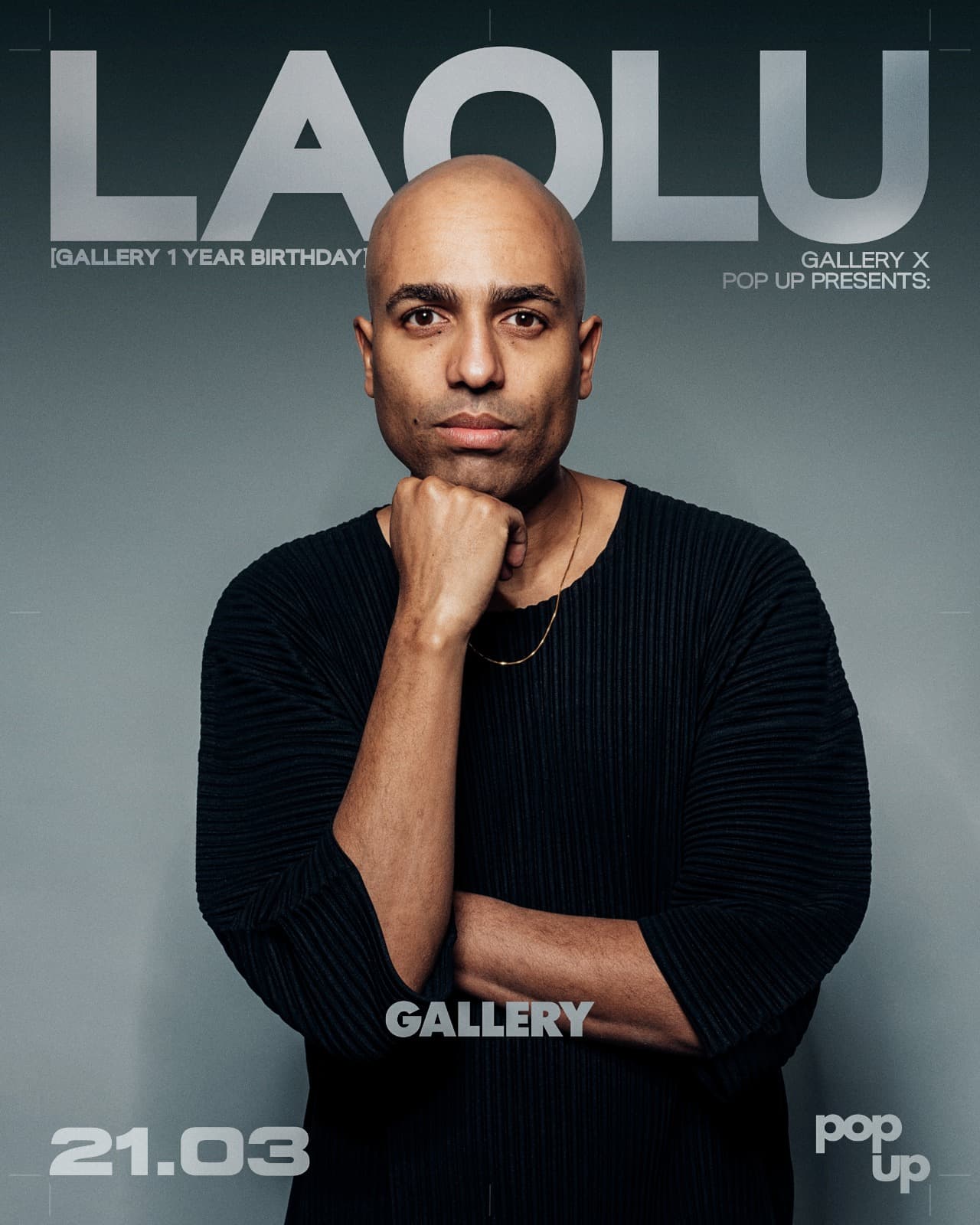 PopUp X Gallery presents: Laolu [ 1 YEAR BIRTHDAY SPECIAL ] at Gallery