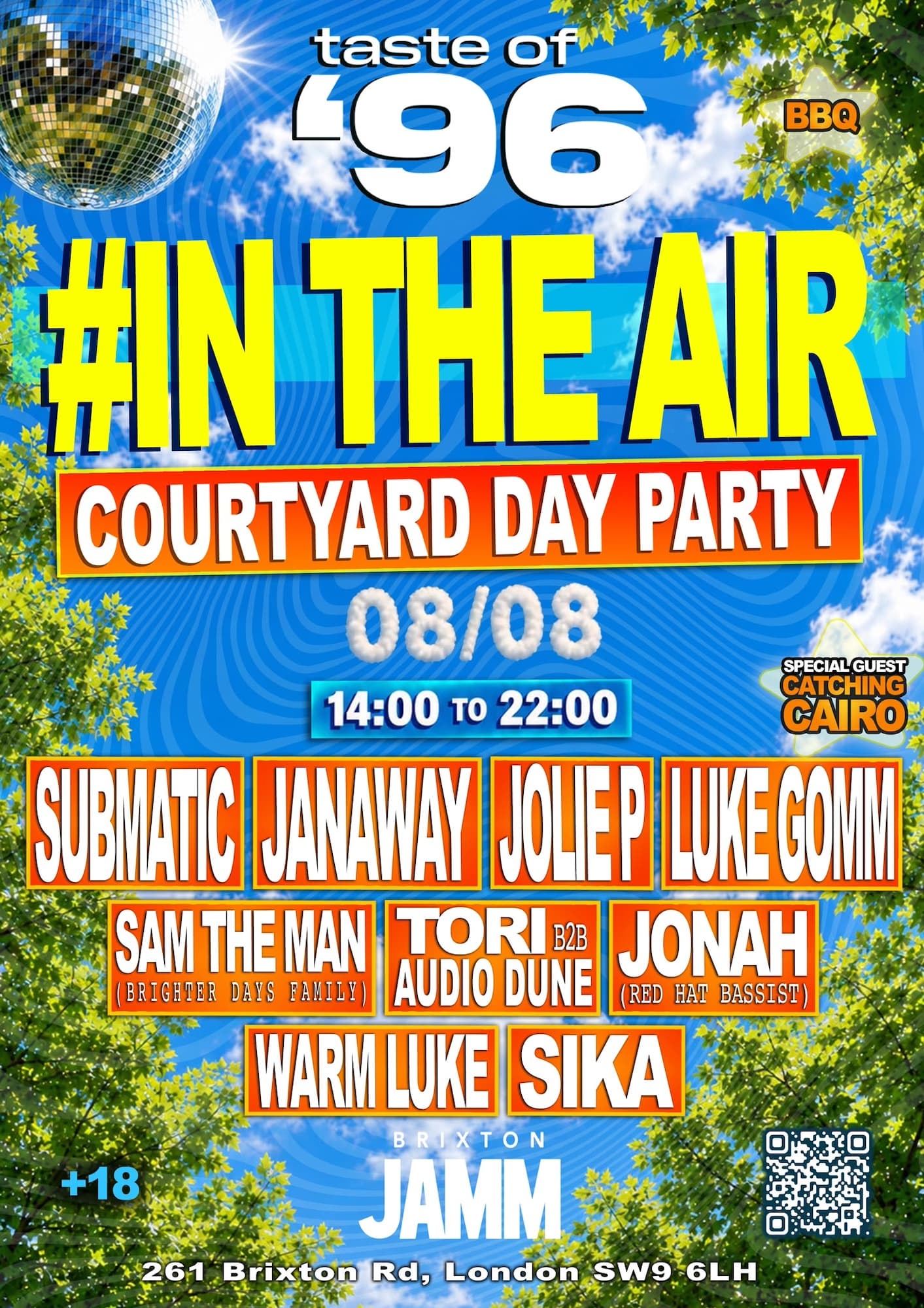 TASTE OF 96: #IN THE AIR - 08/08 - Submatic, Janaway, Luke Gomm, AUDIO DUNE b2b Tori, SIKA, etc at Brixton Jamm