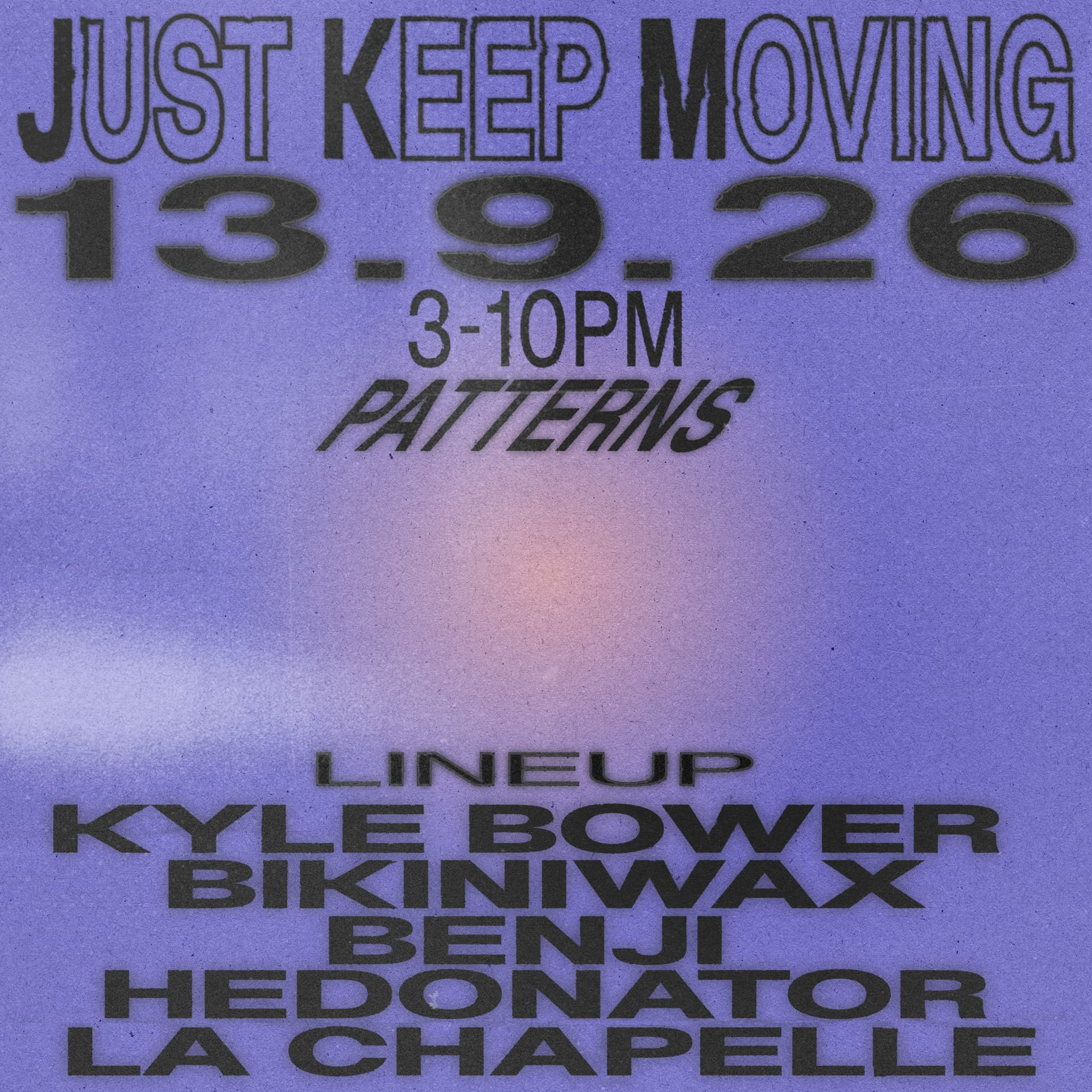 Just Keep Moving Day Party Finale at Patterns Brighton