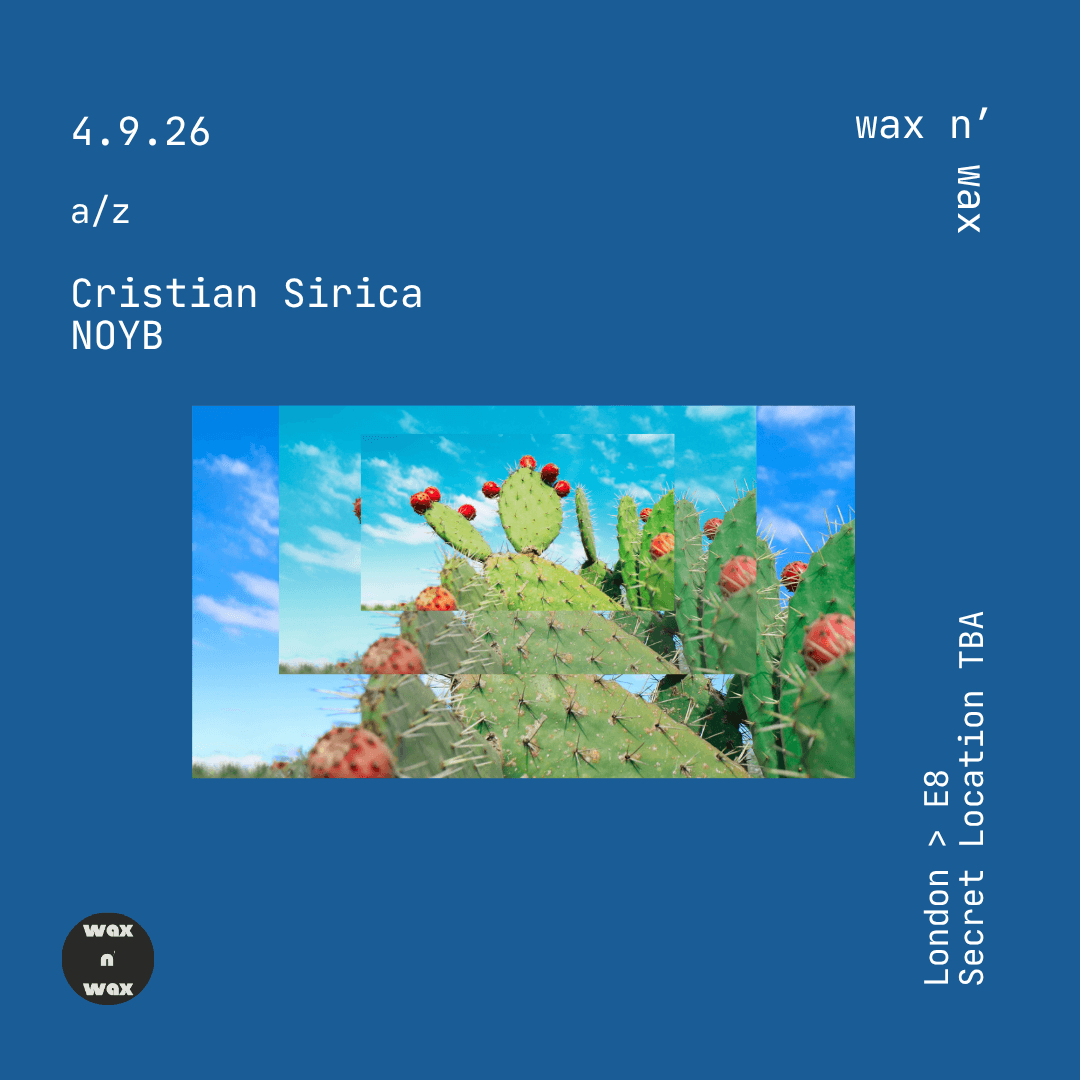wax n' wax with Cristian Sirica, NOYB