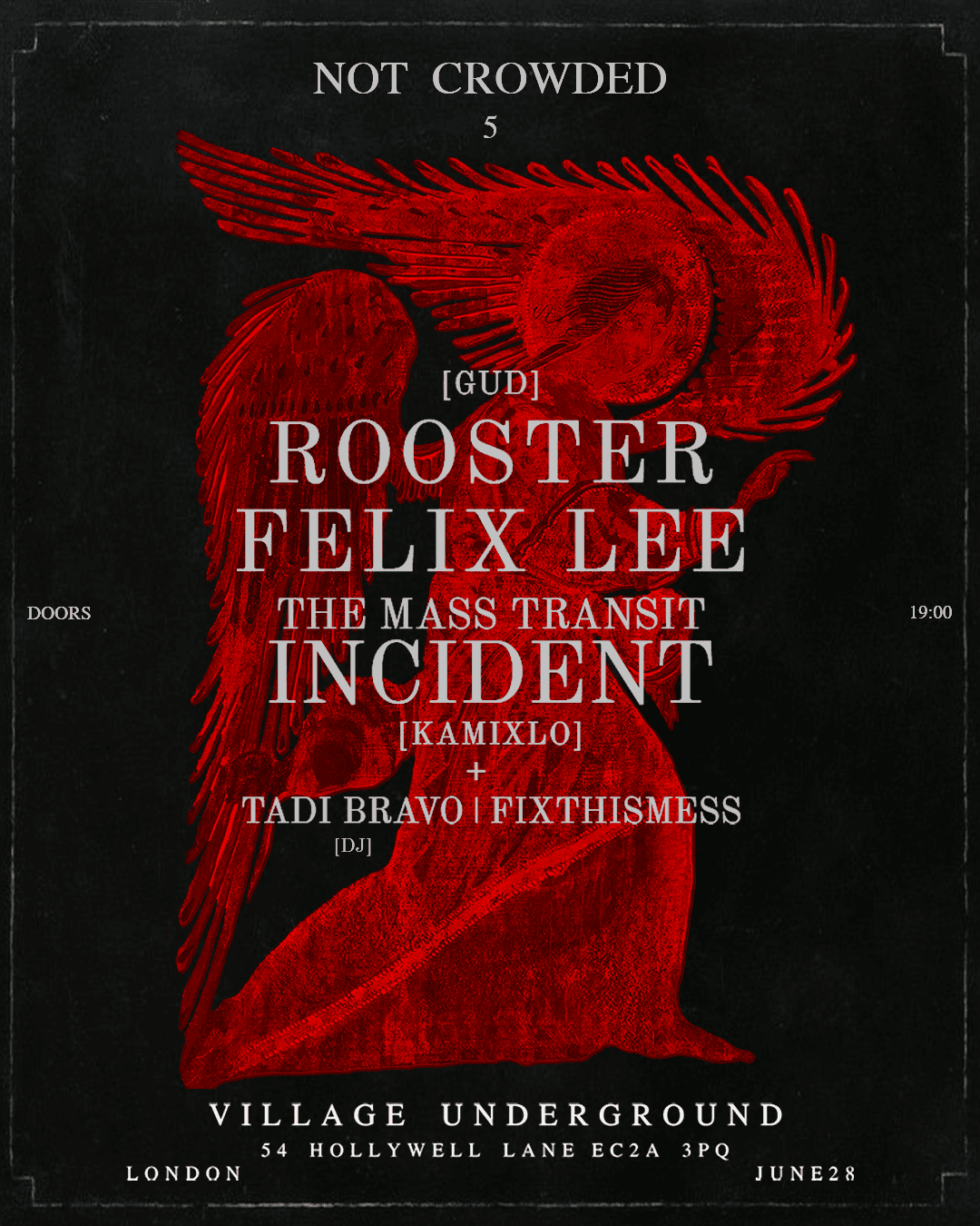 Felix Lee, Rooster (Gud), Kamixlo + Special guests