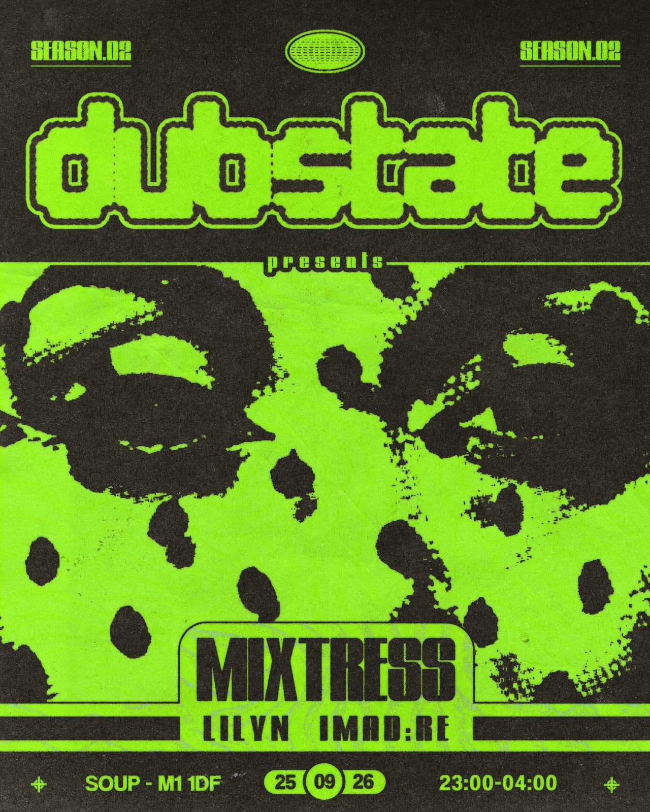 DUBSTATE: mixtress, imad:re, Lilyn at SOUP