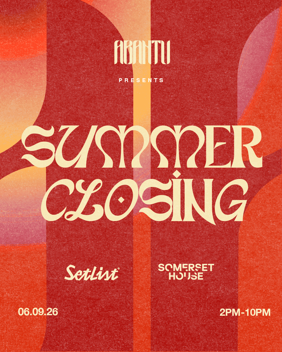 Abantu: Summer Closing at Setlist @ Somerset House