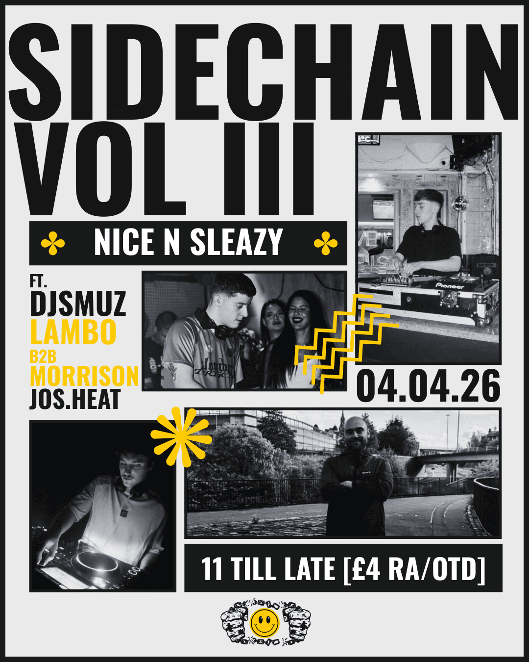 Sidechain Vol III: DjSmuz, Lambo, Morrison & Jos.heat at Nice'n'sleazy