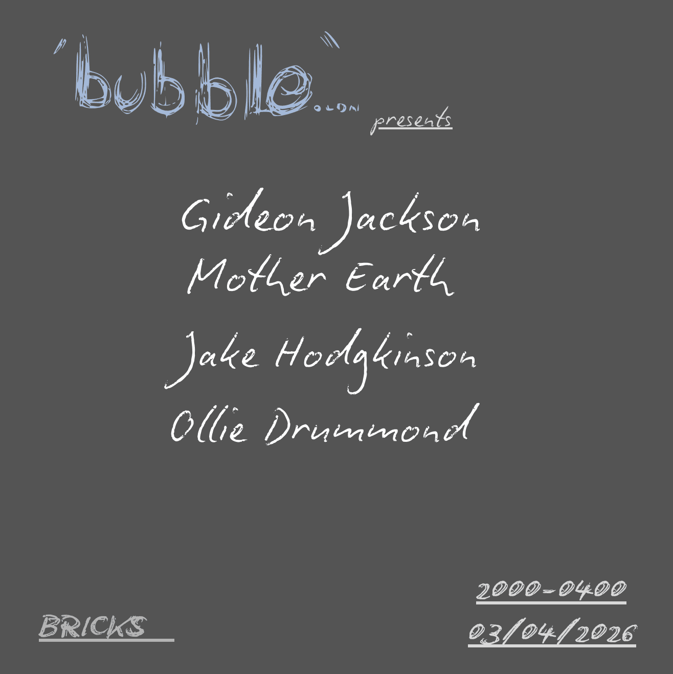 bubble.ldn presents Gideon Jackson & Mother Earth at Bricks
