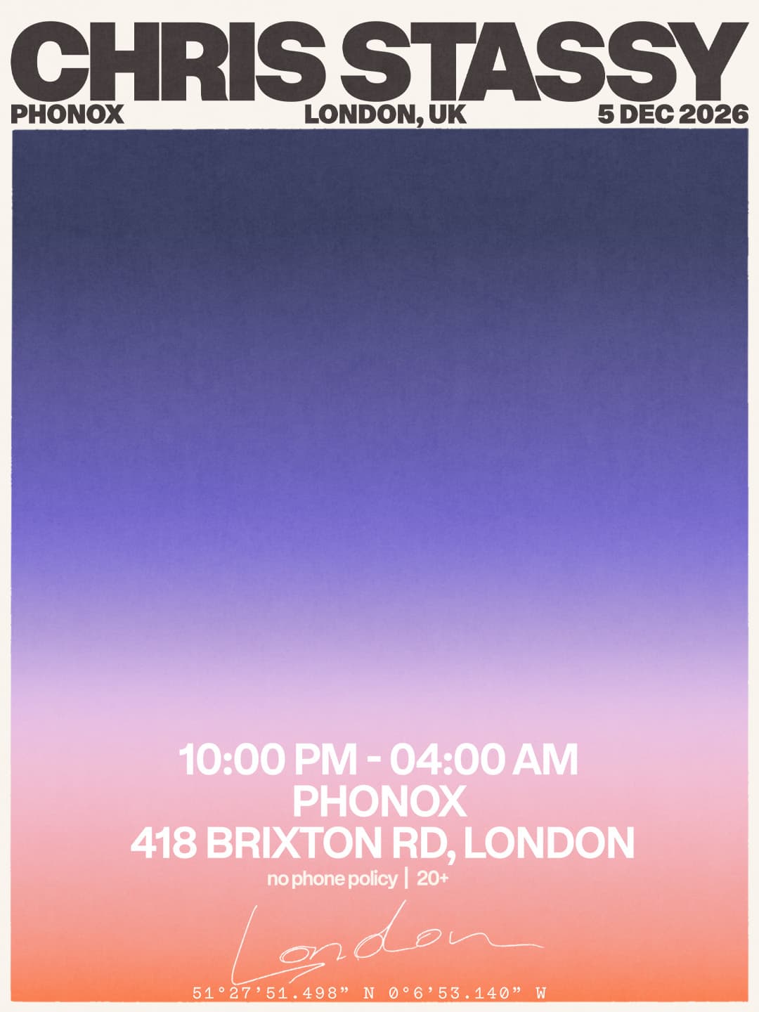 [SOLD OUT] CHRIS STASSY – LONDON WEEKENDER - Phonox
