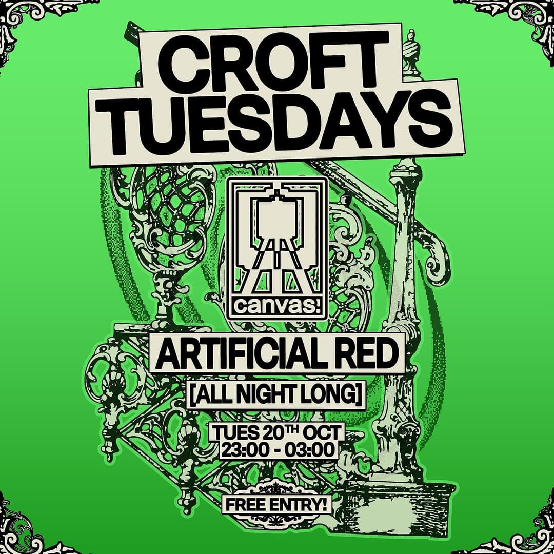Croft Tuesdays: Canvas w/ Artificial Red [All Night Long]