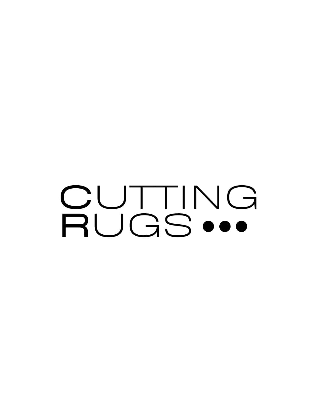 Cutting Rugs