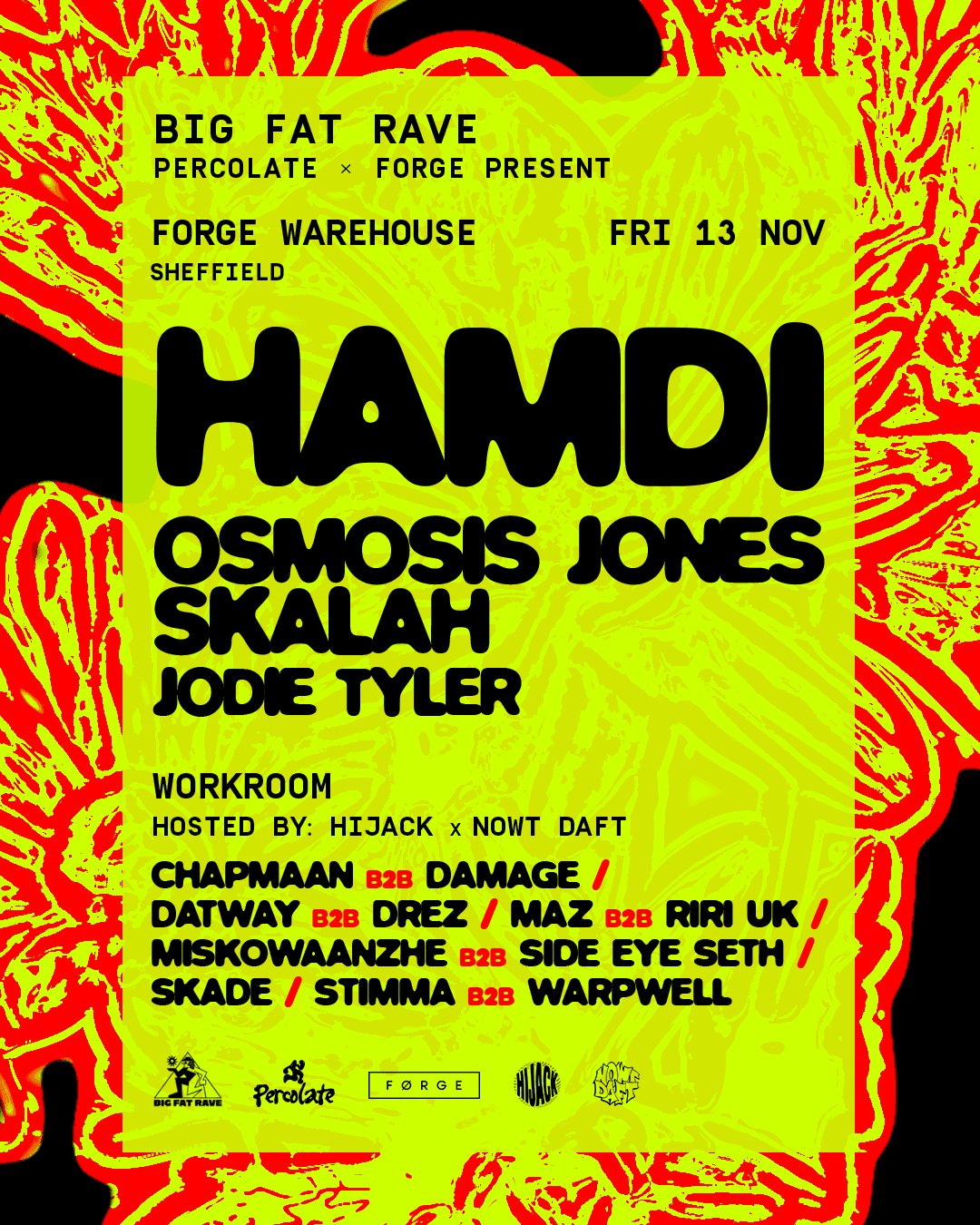 Big Fat Rave: Hamdi + Osmosis Jones + SKALAH at The Forge