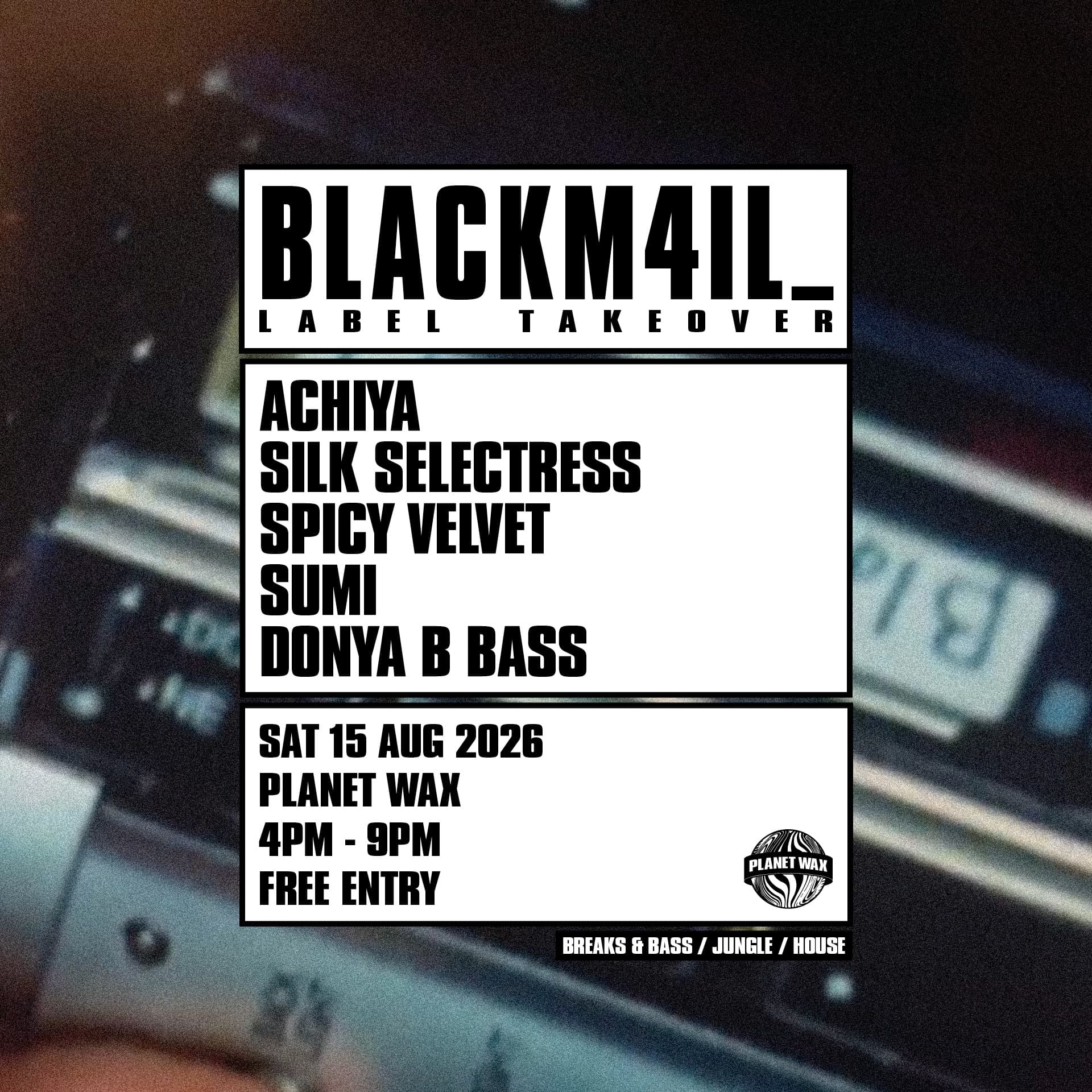 BLACKM4IL_: Label Takeover at Planet Wax