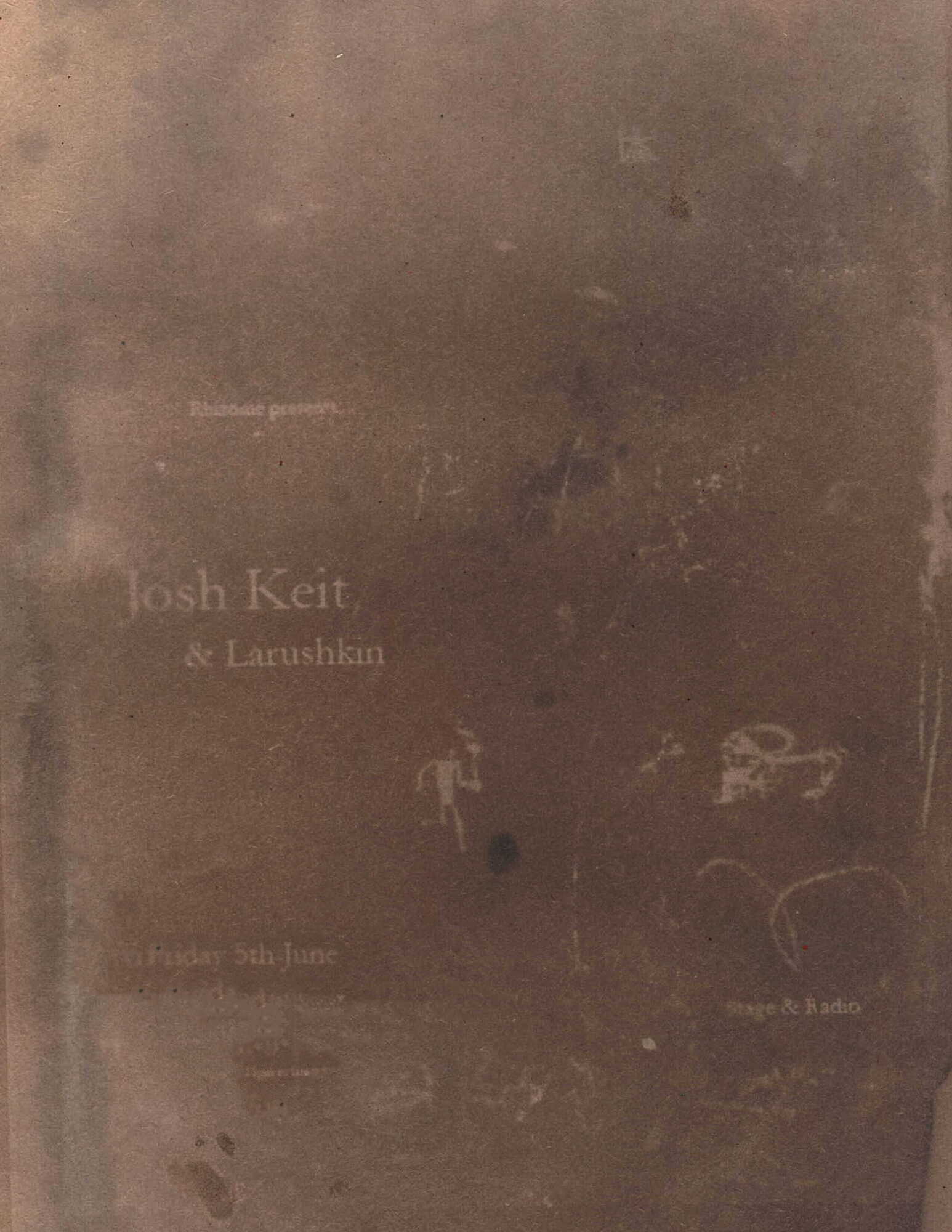 Rhizome presents: Josh Keit & Larushkin at Stage And Radio
