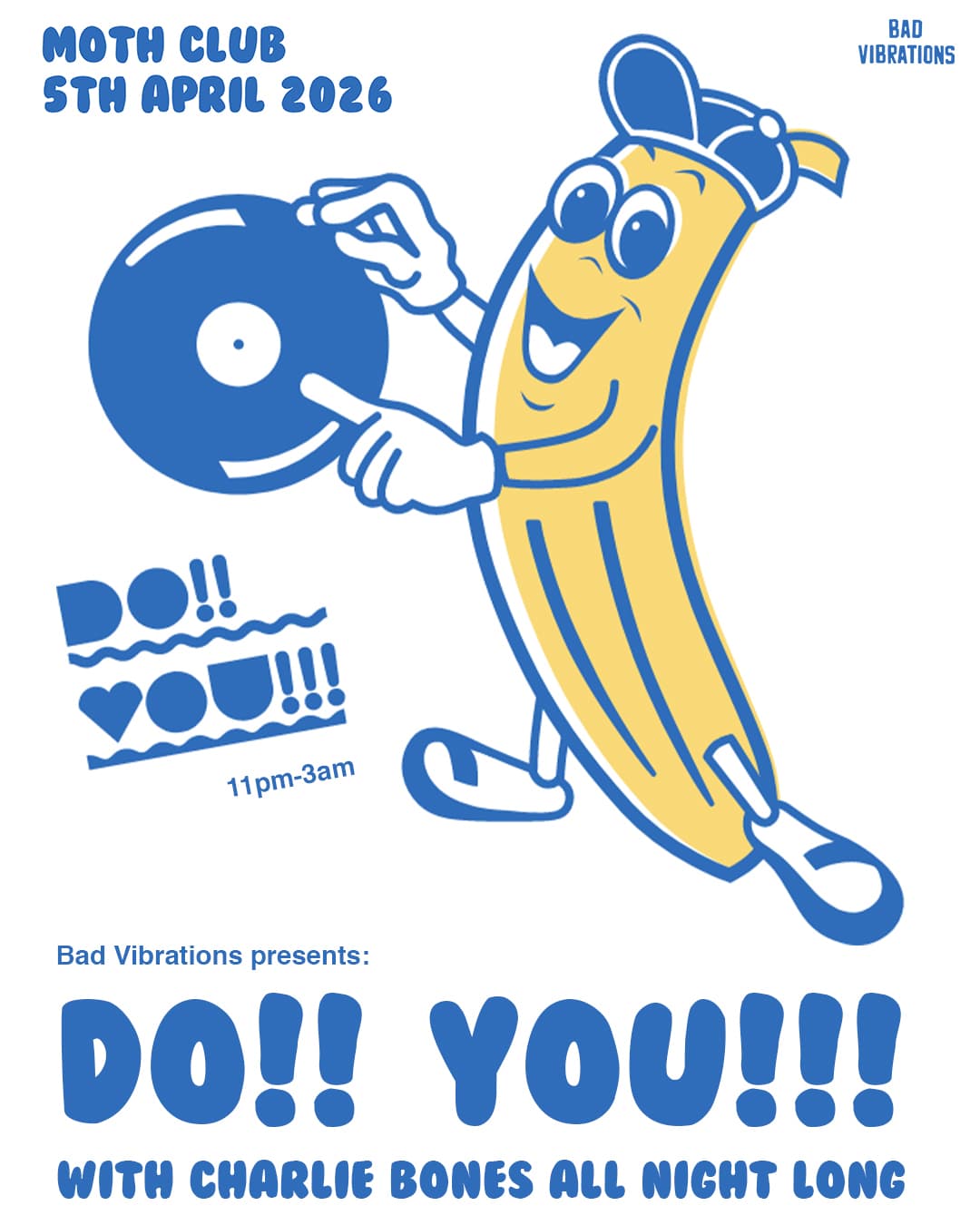 Do! You! (with Charlie Bones all night long) at Moth Club