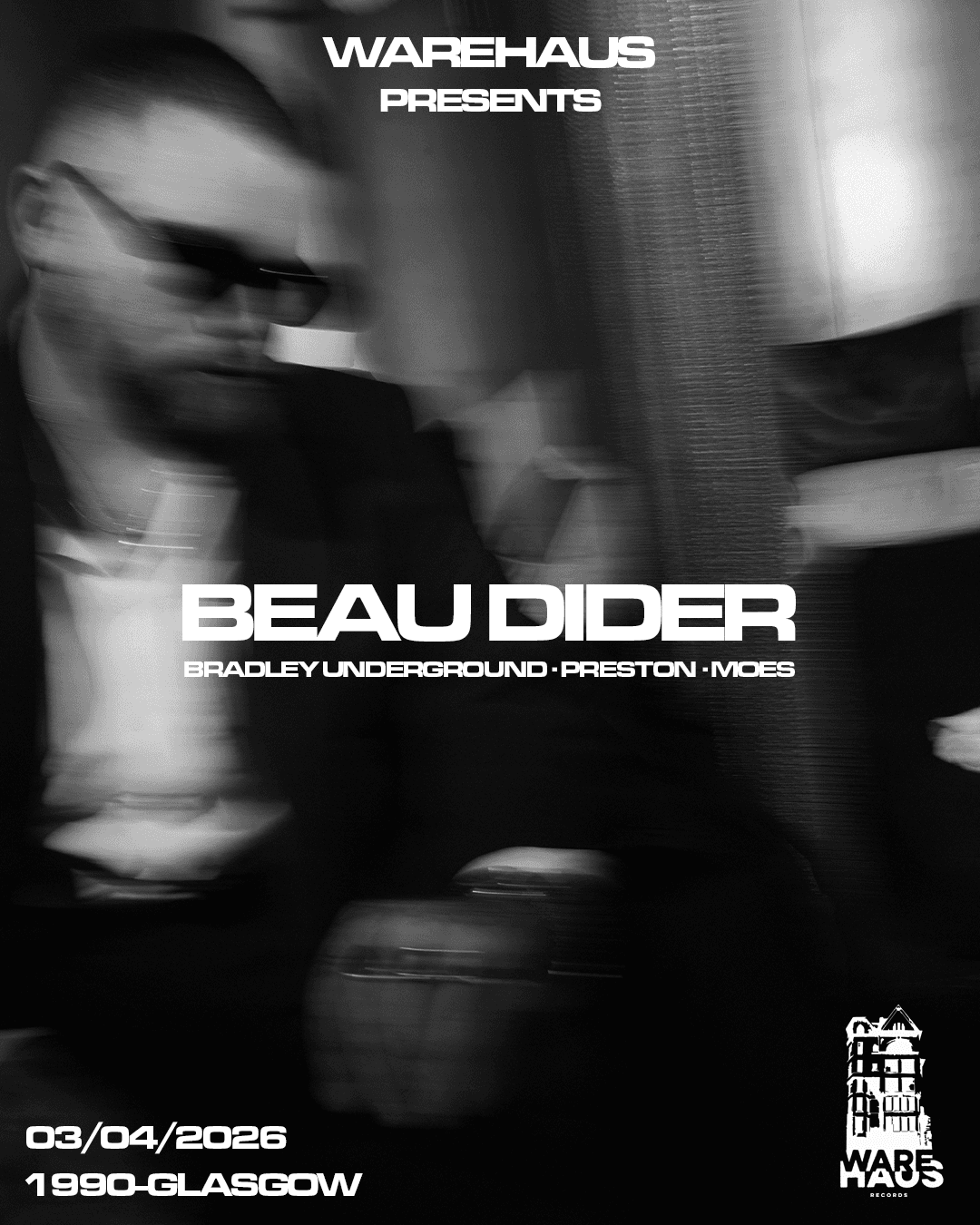 Warehaus presents - Beau Didier + Support at 1990